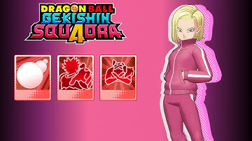 Android 18 Is Still BUSTED In Gekishin Squadra