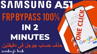 Samsung A51 FRP Bypass Android 11/12 Just One Click With Free Tool 100%