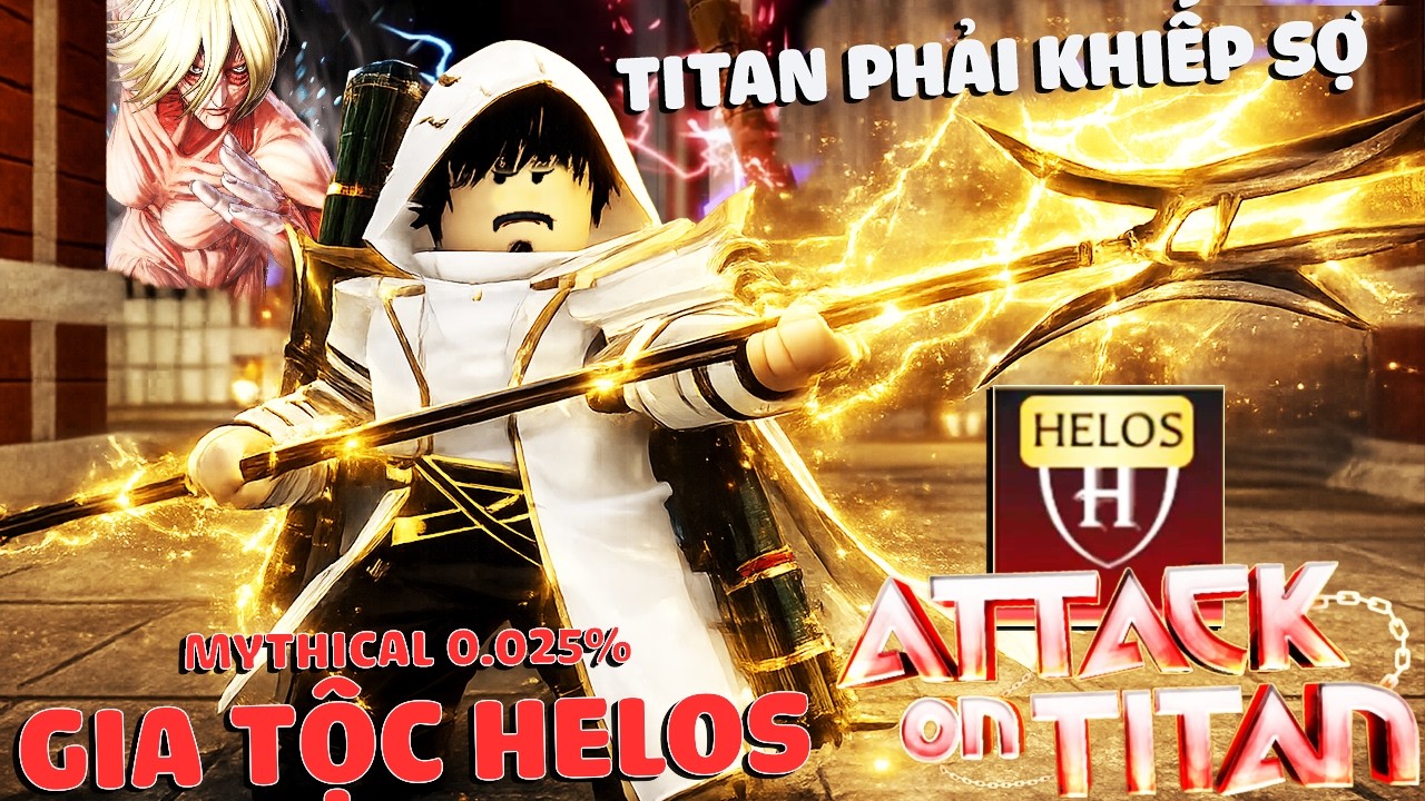 Roblox – Gia Tộc MYTHICAL HELOS 0.025% Quá khủng Ném Thương Sấm Càn Quét Titan | Attack on Titan Rev
