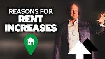 Understanding the Reasons Behind Rent Increases