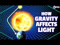 Understanding Gravity and Light