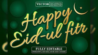 Eid Ul Fitr Mubarak | Eid Mubarak Text Effects | Text Effect in Adobe Illustrator | Eid Text Effects screenshot 1