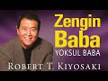 Zengin Baba Yoksul Baba ( Rich Dad Poor Dad ) Sesli Kitap - Robert T. Kiyosaki - Kitap Özeti