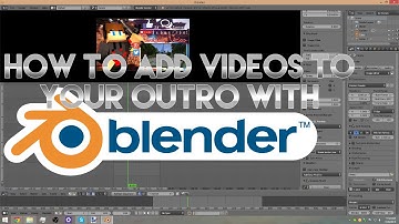 How to Add Videos to Your Outro with Blender!