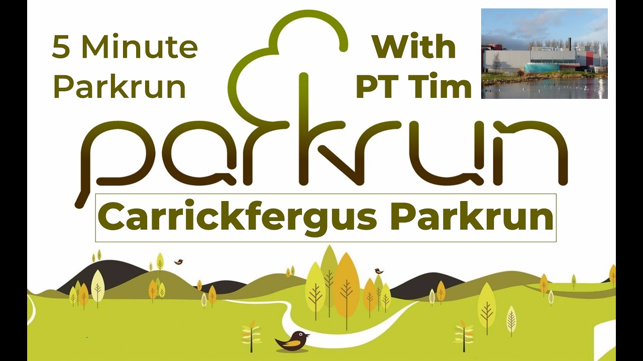 Carrickfergus Parkrun in 5 minutes