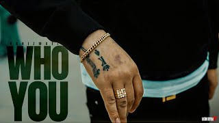Karizmatik - Who You (Official Music Video)