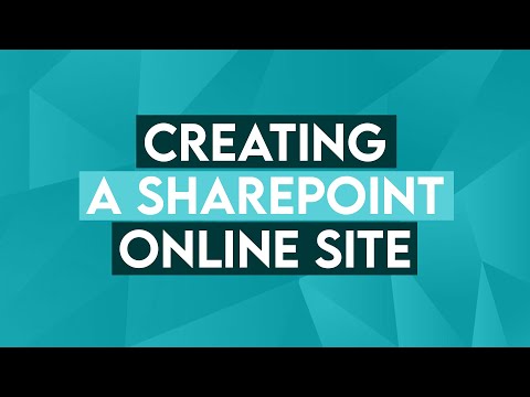Creating a Microsoft SharePoint Online Site - Office 365