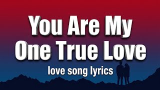 You Are My One True Love  | Beautiful Love Song Lyrics 💖 screenshot 5