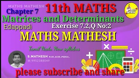 Class 11 Maths | Exercise 7.2 Q.No:2 | chapter 7 | matrices andDeterminants| Tamil Nadu New syllabus