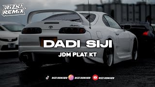 DJ DADI SIJI PLAT KT VIRAL TIKTOK TERBARU 2025 🔥