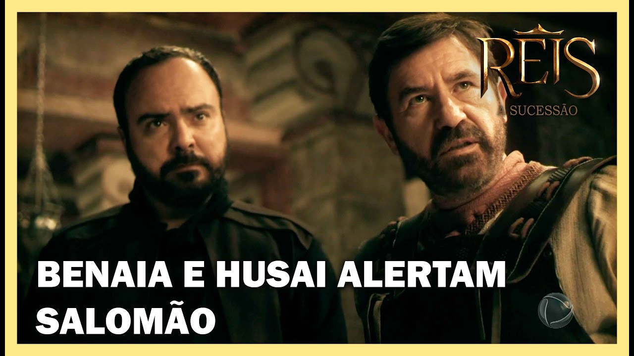 Benaia e Husai alertam Salomão sobre Adonias | NOVELA REIS