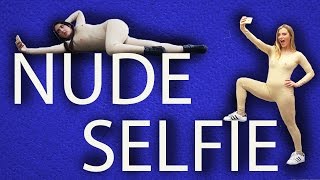 HOW TO TAKE A NUDE SELFIE