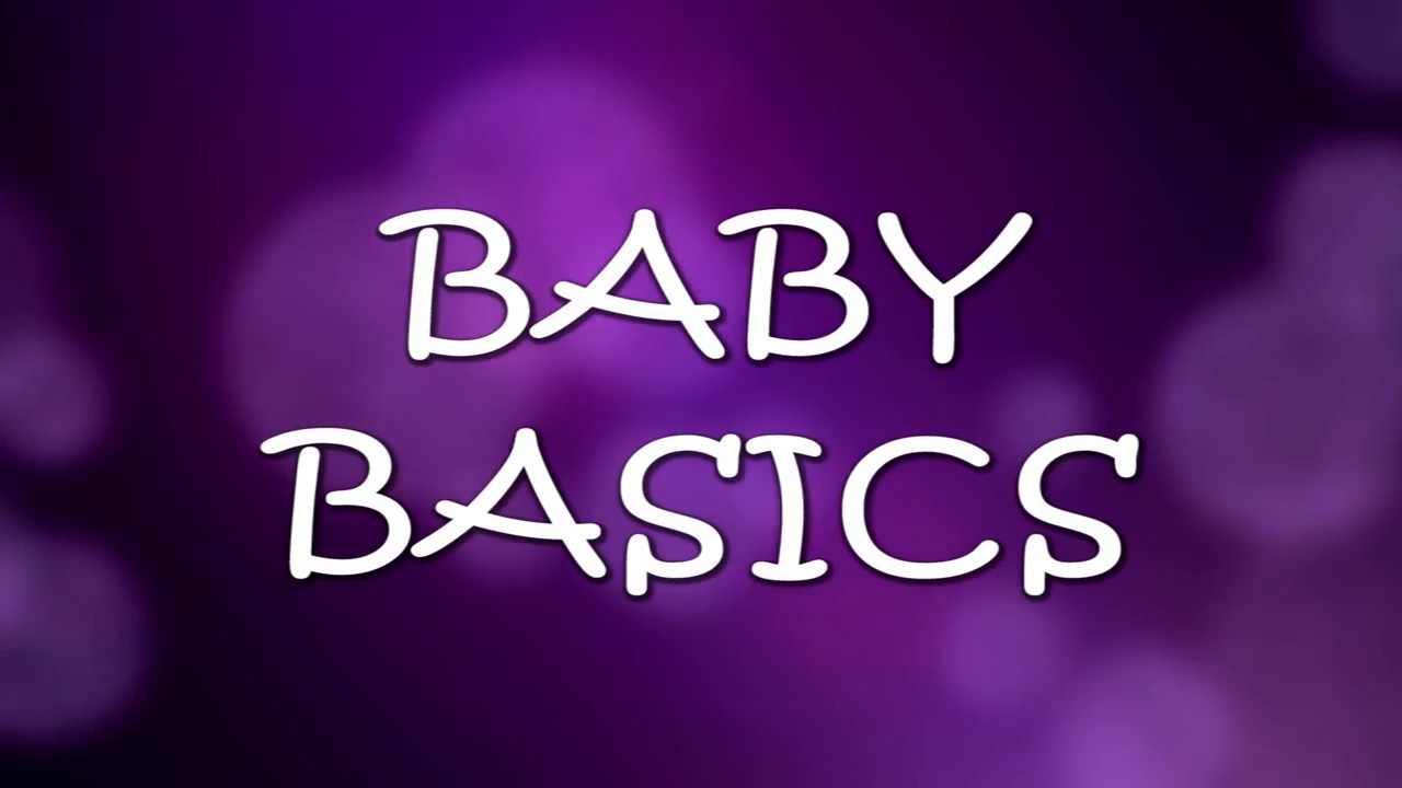 Baby Basics YouTube