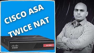 Cisco ASA - Twice NAT  | Configuring Twice NAT | CCIE Security