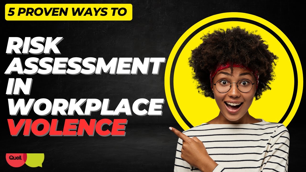 Risk Assessment in Workplace Violence