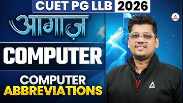 CUET PG LLB 2026 - Computer Abbreviations | Storage devices  | Computer Class for CUET LLB 2026