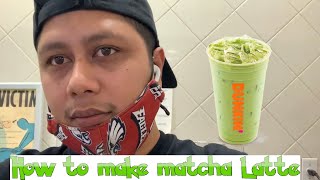 HOW TO MAKE MATCHA LATTE AT DUNKIN DONUTS