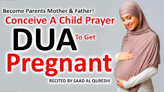 Powerful Prayer Dua To Get Pregnant - Become Parents Mother & Father! Conceive A Child