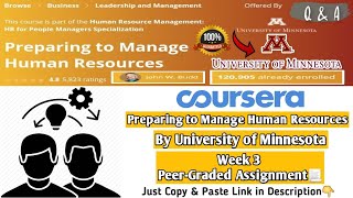 Preparing to Manage Human Resources | Coursera | Week 3 Peer-Graded Assignment Answers | 100% Marks