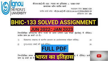 BHIC-133 SOLVED ASSIGNMENT JUN 2022- JAN 2023 || भारत का इतिहास:1206-1707  ignou bhie 133 assignment