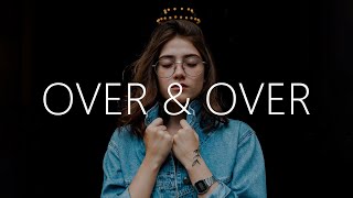 Nick Ledesma - Over & Over (Lyrics) feat. XELA
