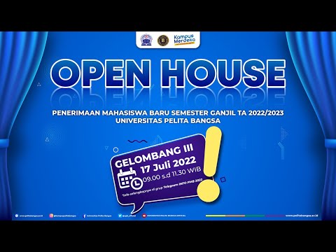 OPEN HOUSE GELOMBANG III PMB TA 2022/2023 UNIVERSITAS PELITA BANGSA