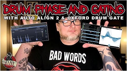 Phase Aligning and Gating Punk Drums with Sound Radix Auto Align 2 and Oxford Drum Gate.