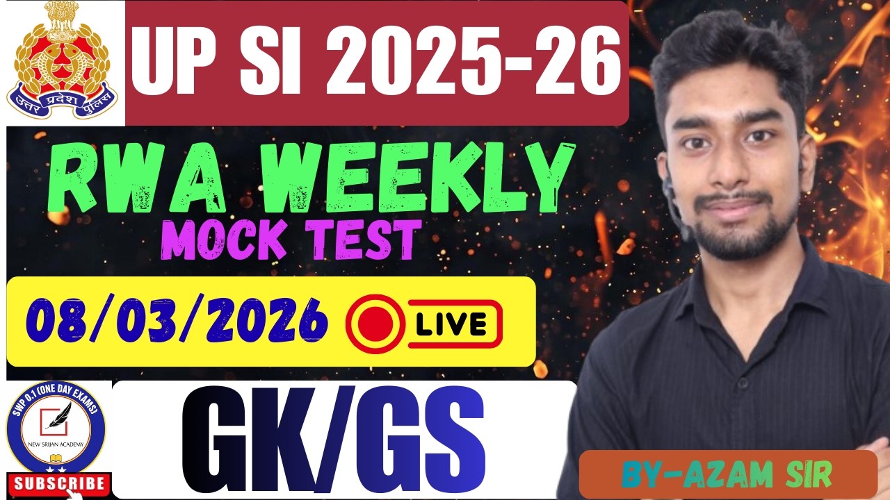 UP SI 2025-26 | RWA Weekly Mock Test GK/GS | 08 March 2026 Live | 40/40 Target 🎯 By Azam Sir