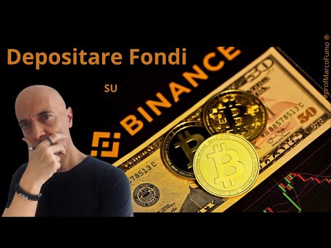 Depositare Euro O Soldi Su BINANCE Tutto Quello Che Devi Sapere E Che Forse Non Sai Tutorial 