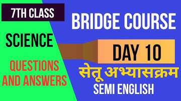 Bridge course | 7th class Science | day 10 | Semi English |  सेतु अभ्यास सातवी विज्ञान  day 10 | Ans