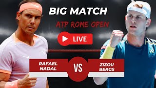 ATP LIVE RAFAEL NADAL VS ZIZOU BERGS  ATP ROME OPEN 2024 TENNIS PREVIEW STREAM