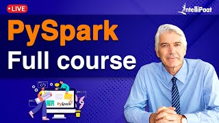 PySpark Tutorial For Beginners | Apache Spark With Python Tutorial | Intellipaat