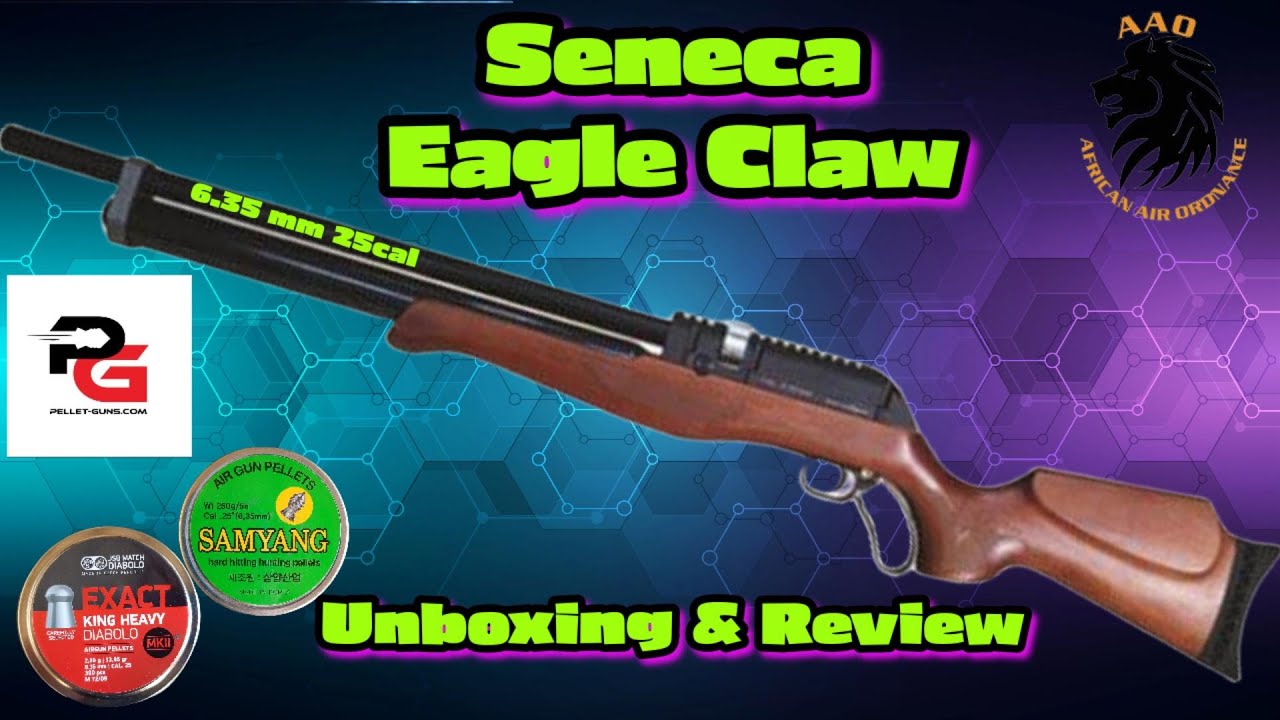 Seneca Eagle Claw in 6.35mm /25 cal Unboxing & Review YouTube