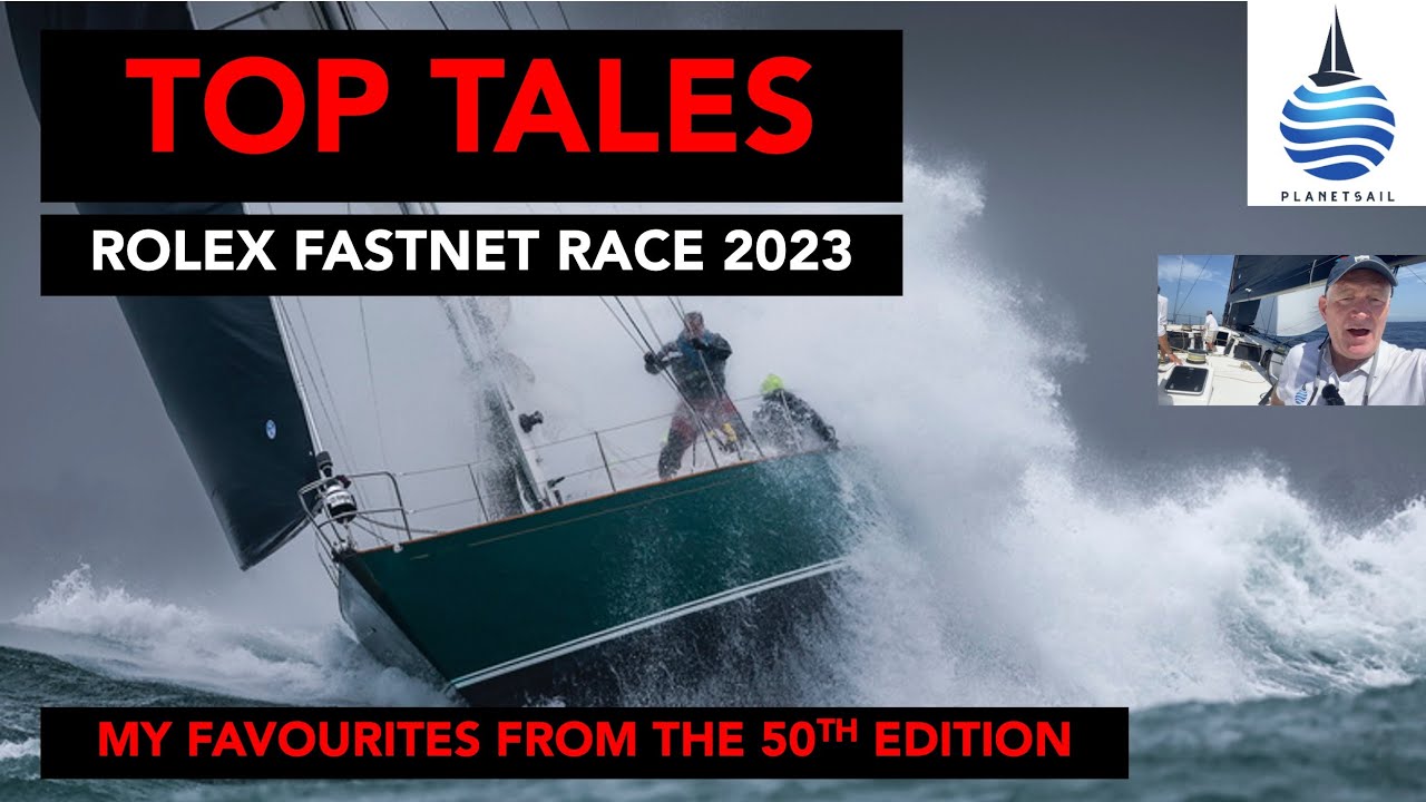 Top Tales from a tough Fastnet Race