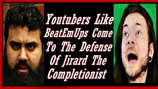 Youtubers Like BeatEmUps Come To The Defense Of Jirard The Completionist