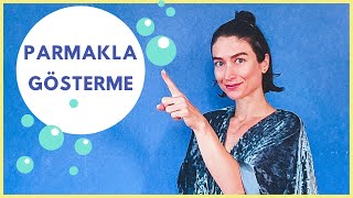 Çocuğum Parmağıyla Göstermiyor Parmakla Göstermenin Önemi, Işaret Parmağı Oyunlarıyla Dil Gelişimi