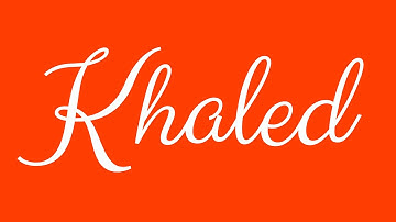 Learn how to Sign the Name Khaled Stylishly in Cursive Writing