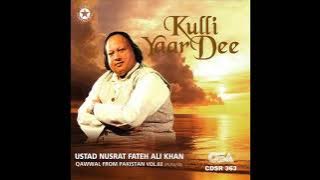 Nusrat Fateh Ali Khan Qawwal - O Disdi Kulli Sohne Yaar Dee