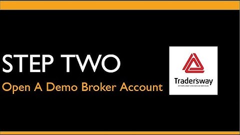 Get Setup to Trade Series Part 2: How to Setup Your TradersWay Demo Account
