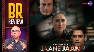 Jaane Jaan Movie Review By Baradwaj Rangan | Kareena Kapoor Khan | Vijay Varma | Jaideep Ahlawat