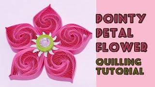 POINTY PETAL FLOWER - QUILLING TUTORIAL