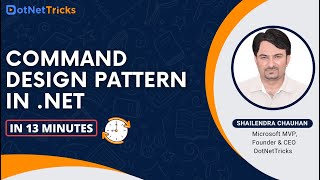 Command Design Pattern In .NET | Command Pattern Real-life Example | DotNetTricks