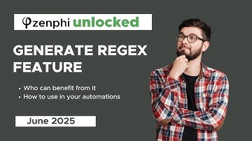 Generate Regex | Zenphi Unlocked June 2025 edition