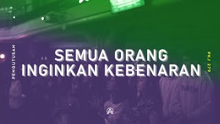 PKJ 279 - Semua Orang Inginkan Kebenaran