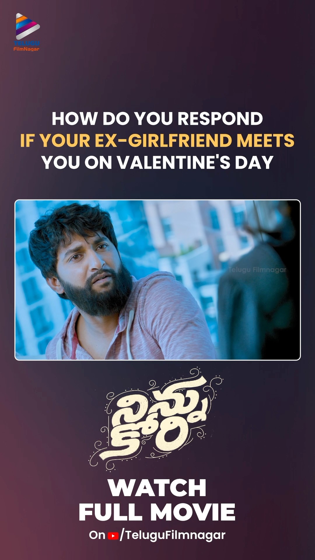 #ValentinesDay రోజు నీ Ex- Girlfriend నిన్ను చూడటానికి వస్తే ❤️ | #NinnuKori | #Nani | #Nivetha