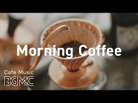 Morning Coffee: Monday Jazz & Bossa Nova Music - Fresh Coffee Jazz Playlist at Home