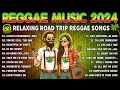 REGGAE MIX 2024 - OLDIES BUT GOODIES REGGAE SONGS - ALL TIME FAVORITE REGGAE SONGS 2024