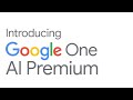 Introducing Google One AI Premium