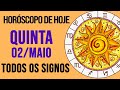 Horscopo de hoje  quinta  dia 02052024  todos os signos amor trabalho e dinheiro