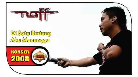 Konser ~ NAFF ~ LAGU KENANGAN TAHUN 2000